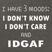 I Have 3 Moods I Dont Know I Dont Care And I DGAF Cotton Canvas Backpack