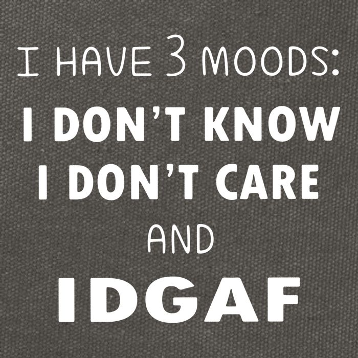 I Have 3 Moods I Dont Know I Dont Care And I DGAF Cotton Canvas Backpack