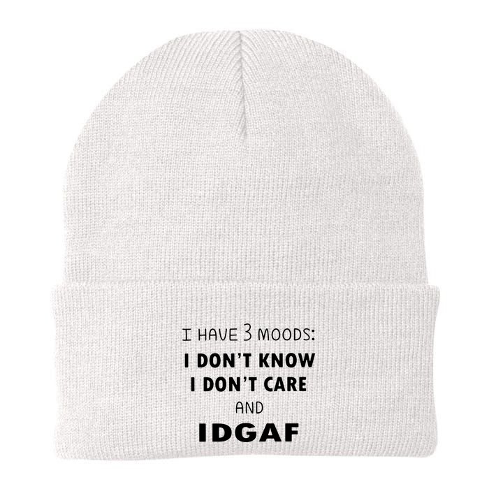 I Have 3 Moods I Dont Know I Dont Care And I DGAF Beanie