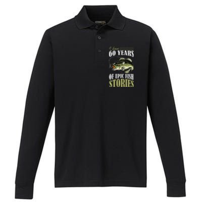 I Have 60 Years Of Epic Fish Stories Fishing Themed Birthday Performance Long Sleeve Polo