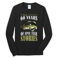 I Have 60 Years Of Epic Fish Stories Fishing Themed Birthday Tall Long Sleeve T-Shirt