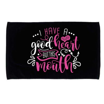 I Have A Good Heart But This Mouth Funny Outfits Microfiber Hand Towel