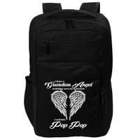 I Have A Guardian Angel In Heaven I Call Him Pop Pop Gift Impact Tech Backpack