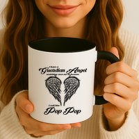 I Have A Guardian Angel In Heaven I Call Him Pop Pop Gift Mug