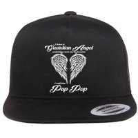I Have A Guardian Angel In Heaven I Call Him Pop Pop Gift Flat Bill Trucker Hat