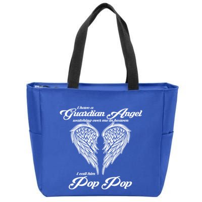 I Have A Guardian Angel In Heaven I Call Him Pop Pop Gift Zip Tote Bag