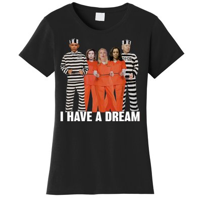 I Have A Dream Funny Women's T-Shirt