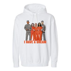 I Have A Dream Funny Garment-Dyed Fleece Hoodie