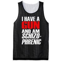 I Have A Gun And Am Schizo Phrenic Funny Sarcasm Mesh Reversible Basketball Jersey Tank