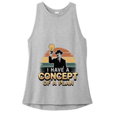 I Have A Concept Of A Plan Ladies PosiCharge Tri-Blend Wicking Tank