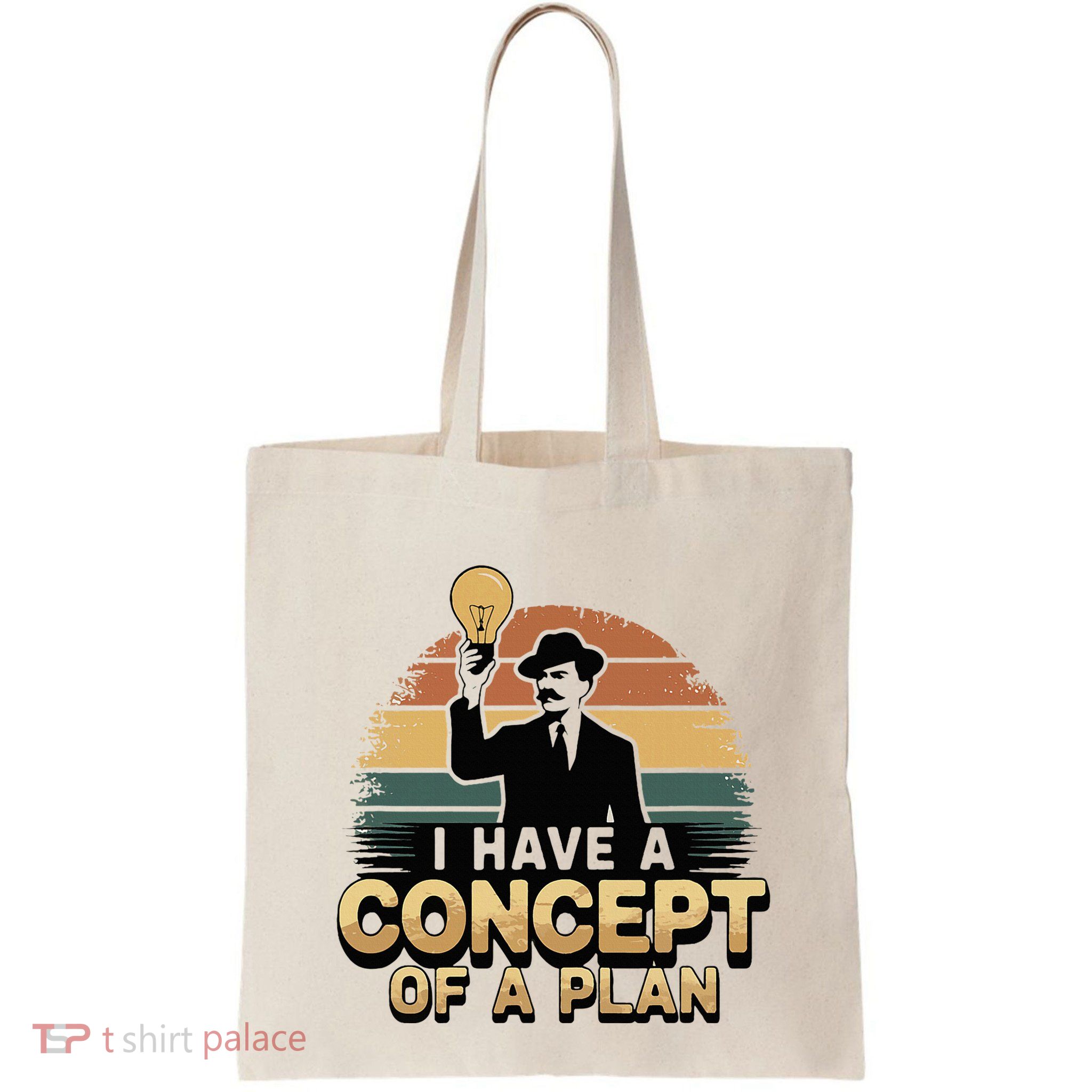 I Have A Concept Of A Plan Bag