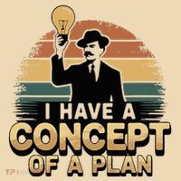 I Have A Concept Of A Plan Zip Tote Bag