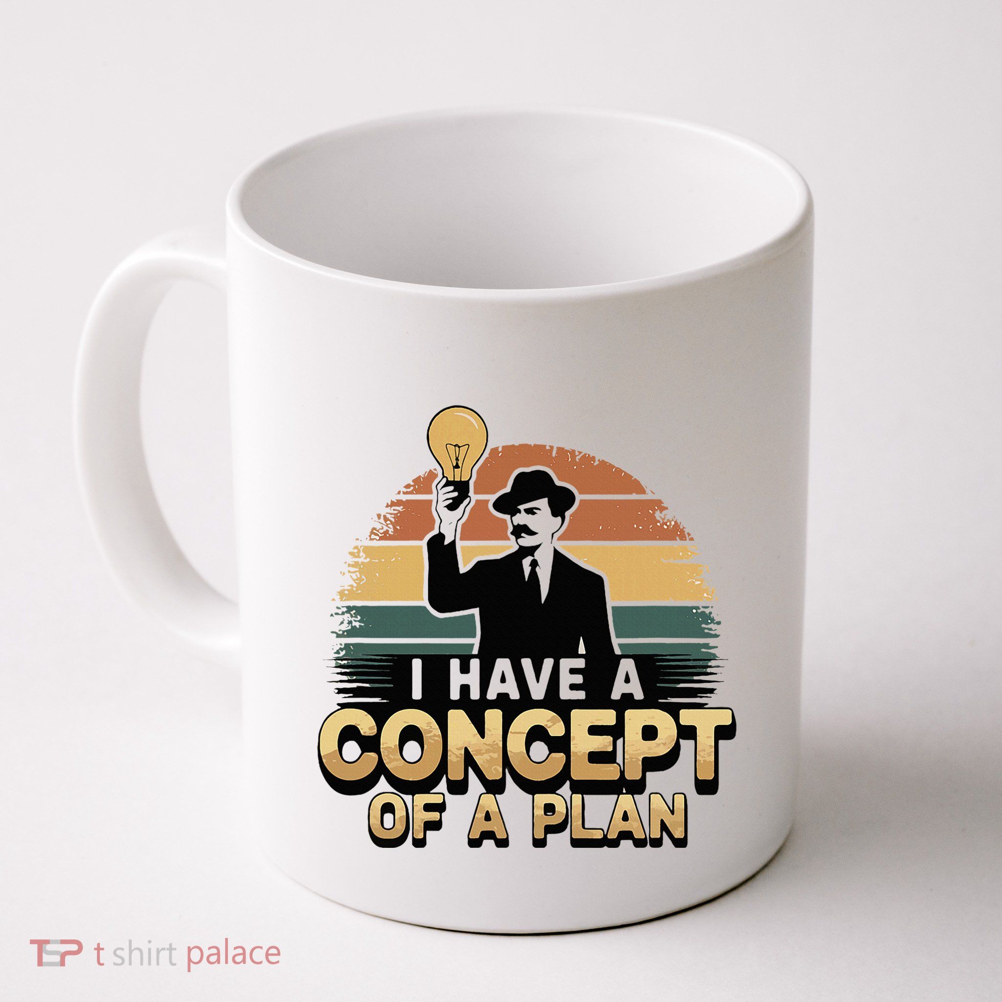 I Have A Concept Of A Plan Mug