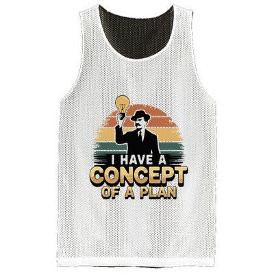 I Have A Concept Of A Plan Mesh Reversible Basketball Jersey Tank