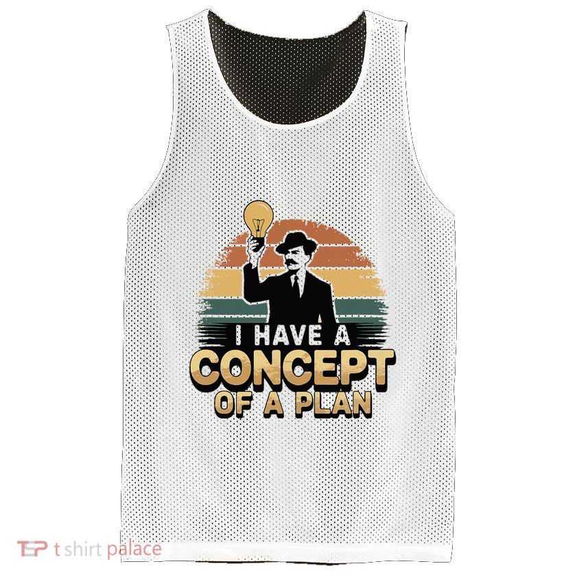 I Have A Concept Of A Plan Mesh Reversible Basketball Jersey Tank
