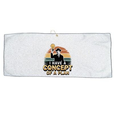 I Have A Concept Of A Plan Large Microfiber Waffle Golf Towel