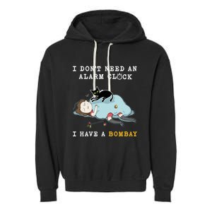 I Have A Bombay Funny Cat Wake Me Up Great Gift Garment-Dyed Fleece Hoodie