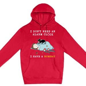 I Have A Bombay Funny Cat Wake Me Up Great Gift Premium Pullover Hoodie