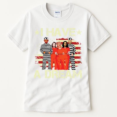 I Have A Dream Funny Biden Tall T-Shirt
