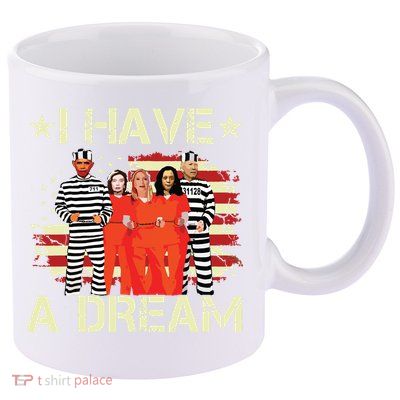 I Have A Dream Funny Biden 11oz C Handle Ceramic Mug