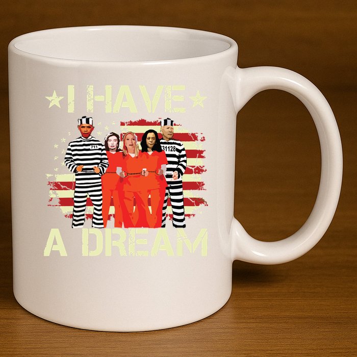 I Have A Dream Funny Biden 11oz C Handle Ceramic Mug