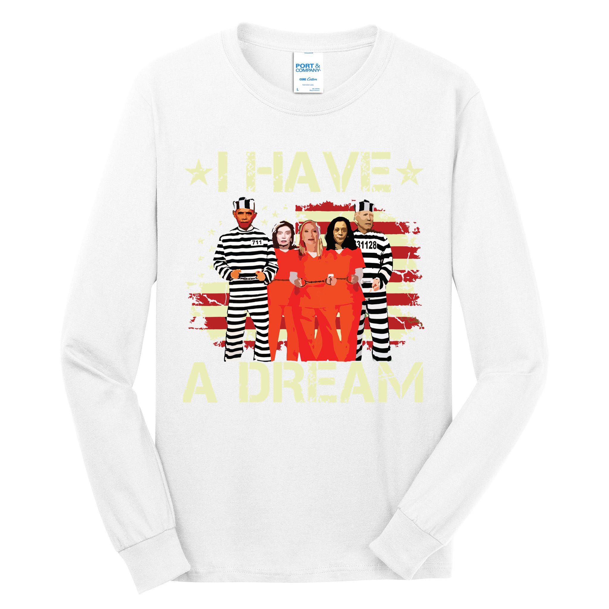 I Have A Dream Funny Biden Tall Long Sleeve T-Shirt