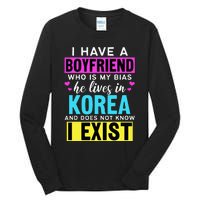 I Have A Boyfriend Who Is My Bias Kpop Lover Kdrama Korean Tall Long Sleeve T-Shirt