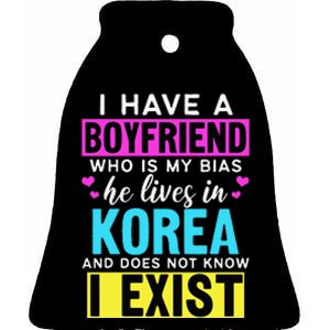 I Have A Boyfriend Who Is My Bias Kpop Lover Kdrama Korean Ceramic Bell Ornament