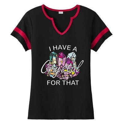 I Have A Crystal For That Namaste Chakra Yoga & Spiritual Ladies Halftime Notch Neck Tee