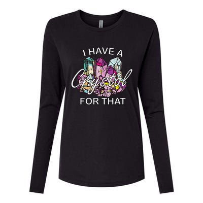 I Have A Crystal For That Namaste Chakra Yoga & Spiritual Womens Cotton Relaxed Long Sleeve T-Shirt