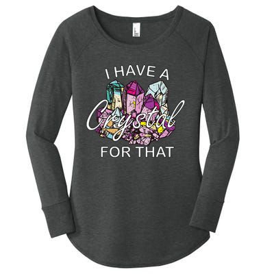 I Have A Crystal For That Namaste Chakra Yoga & Spiritual Women's Perfect Tri Tunic Long Sleeve Shirt