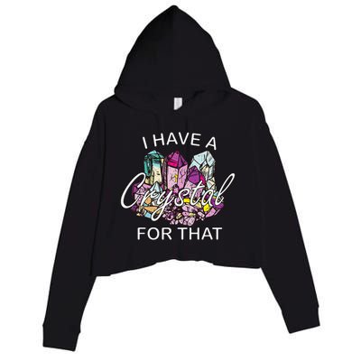 I Have A Crystal For That Namaste Chakra Yoga & Spiritual Crop Fleece Hoodie