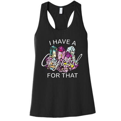 I Have A Crystal For That Namaste Chakra Yoga & Spiritual Women's Racerback Tank