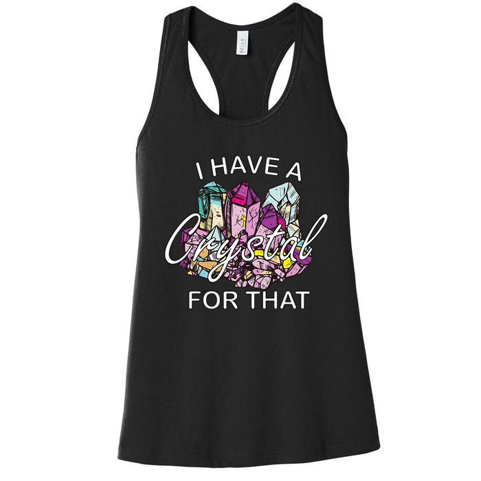 I Have A Crystal For That Namaste Chakra Yoga & Spiritual Women's Racerback Tank