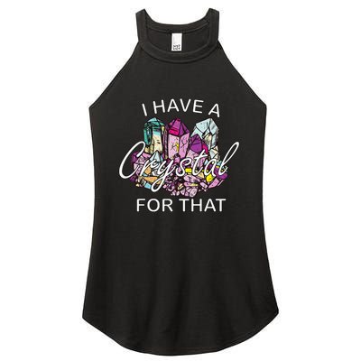 I Have A Crystal For That Namaste Chakra Yoga & Spiritual Women's Perfect Tri Rocker Tank