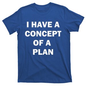 I Have A Concept Plan Kamala Trump Debate T-Shirt