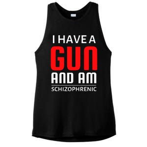 I Have A Gun And Am Schizophrenic Ladies PosiCharge Tri-Blend Wicking Tank