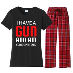 I Have A Gun And Am Schizophrenic Women's Flannel Pajama Set