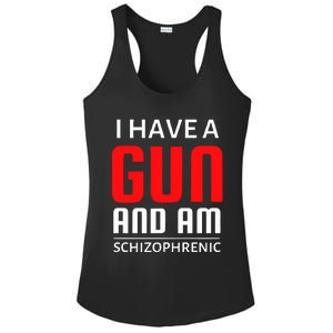 I Have A Gun And Am Schizophrenic Ladies PosiCharge Competitor Racerback Tank