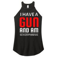 I Have A Gun And Am Schizophrenic Women's Perfect Tri Rocker Tank