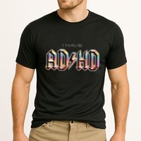 I Have ADHD Performance Shirt