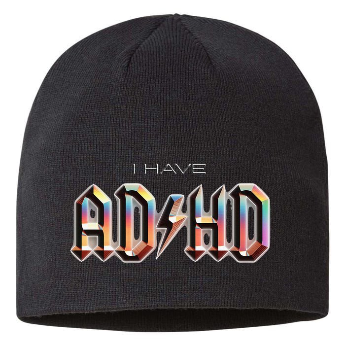 I Have ADHD Sustainable Beanie