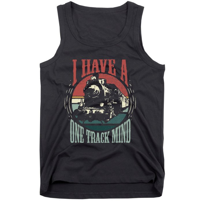 I Have A One Track Mind Funny Train Locomotive Tank Top