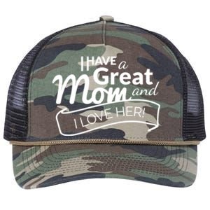 I Have A Great Mom And I Love Her Gift Retro Rope Trucker Hat Cap