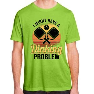 I Have A Dinking Problem Funny Pickleball Player Retro Adult ChromaSoft Performance T-Shirt