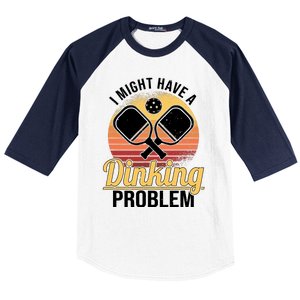 I Have A Dinking Problem Funny Pickleball Player Retro Baseball Sleeve Shirt