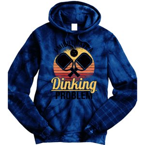 I Have A Dinking Problem Funny Pickleball Player Retro Tie Dye Hoodie