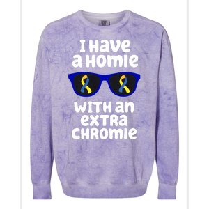 I Have A Homie With An Extra Chromie Down Syndrome Colorblast Crewneck Sweatshirt