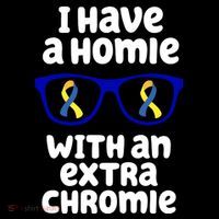 I Have A Homie With An Extra Chromie Down Syndrome Zip Tote Bag