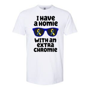 I Have A Homie With An Extra Chromie Down Syndrome Softstyle CVC T-Shirt